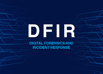 Digital Forensic and Incident Response (DFIR)